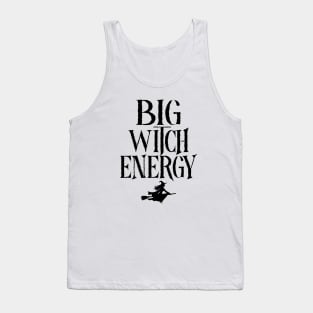 BIG WITCH ENERGY Tank Top